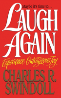 Laugh Again: Experience Outrageous Joy(English)