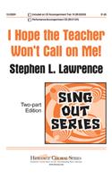 I Hope the Teacher Won't Call on Me!