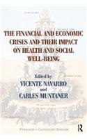 The Financial and Economic Crises and Their Impact on Health and Social Well-Being