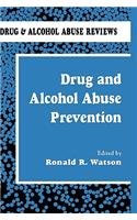 Drug and Alcohol Abuse Prevention