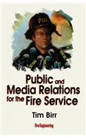 Public & Media Relations for the Fire Service