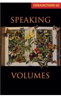 Conjunctions: 63, Speaking Volumes