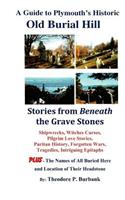 Guide to Plymouth's Historic Old Burial Hill