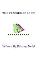 Cracked Cocoon
