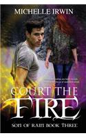 Court the Fire