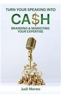 Turn Your Speaking Into Cash