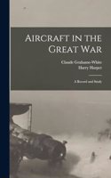 Aircraft in the Great War