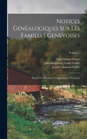 Notices Généalogiques Sur Les Familles Genevoises