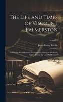 Life and Times of Viscount Palmerston