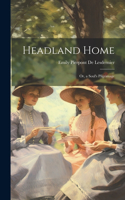 Headland Home