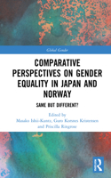 Comparative Perspectives on Gender Equality in Japan and Norway