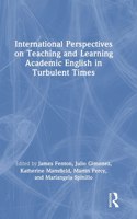 International Perspectives on Teaching and Learning Academic English in Turbulent Times