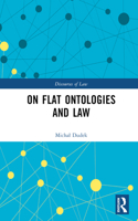 On Flat Ontologies and Law