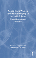Young Black Women and Health Inequities in the United States