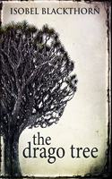 The Drago Tree: Premium Large Print Hardcover Edition