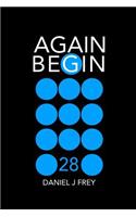 Again Begin 28: The Impossible Happened