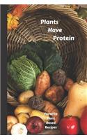 Plants Have Protein