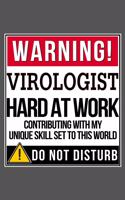 Warning Virologist Hard At Work