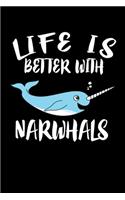 Life Is Better With Narwhals