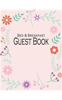 Bed and Breakfast Guest Book: Sweet Flower Edition