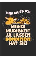 Eins muss ich meiner Müdigkeit ja lassen - Kondition hat sie!