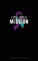 I Still Have a Mission