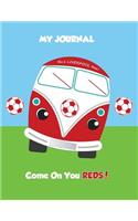 My Journal No. 1 Liverpool Fan! Come on You Reds!