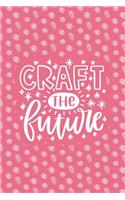 Craft the Future