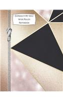 Express It My Way Wide Ruled Notebook