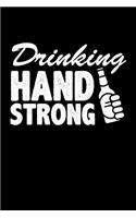 Drinking Hand Strong: Blank Lined Journal