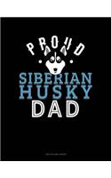 Proud Siberian Husky Dad: Two Column Ledger(1304 Two Column Ledger)