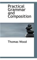 Practical Grammar and Composition