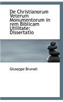 de Christianorum Veterum Monumentorum in Rem Biblicam Utilitate
