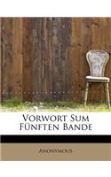 Vorwort Sum Funften Bande