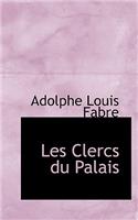 Les Clercs Du Palais