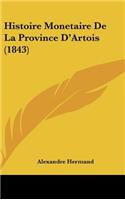 Histoire Monetaire de La Province D'Artois (1843)