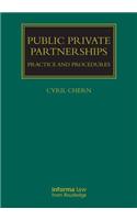 Public Private Partnerships: Practice and Procedures (Construction Practice Series)