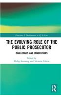 The Evolving Role of the Public Prosecutor