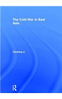 The Cold War in East Asia