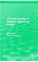 Current Issues in Natural Resource Policy