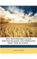 Die Susswasser-Flora Deutschlands: Osterreichs Und Der Schwez...