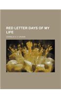 Red Letter Days of My Life (Volume 1)