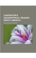 Carpenter's Geographical Reader; North America