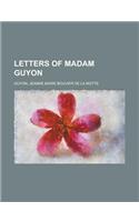 Letters of Madam Guyon