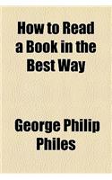 How to Read a Book in the Best Way