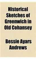 Historical Sketches of Greenwich in Old Cohansey