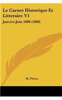 Le Carnet Historique Et Litteraire V1