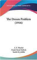 The Dream Problem (1916)