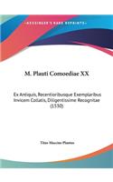 M. Plauti Comoediae XX