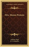 Mrs. Maxon Protests